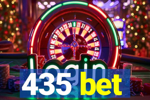 435 bet